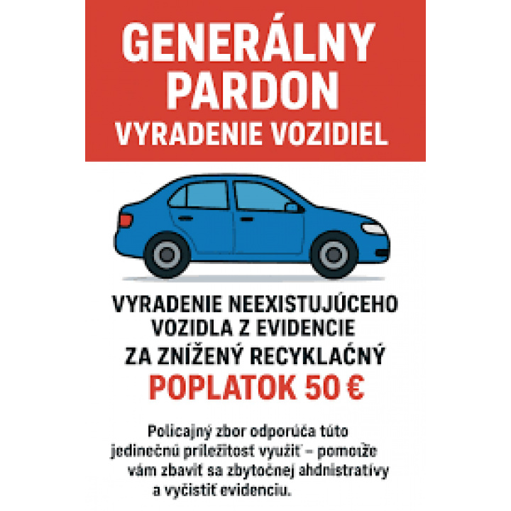 oznam pre občanov - vyradenie motorového vozidla, ktoré už fyzicky neexistuje