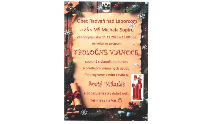 SPOLOČNÉ VIANOCE, spojené s vianočnou burzou a predajom vianočných ozdôb.